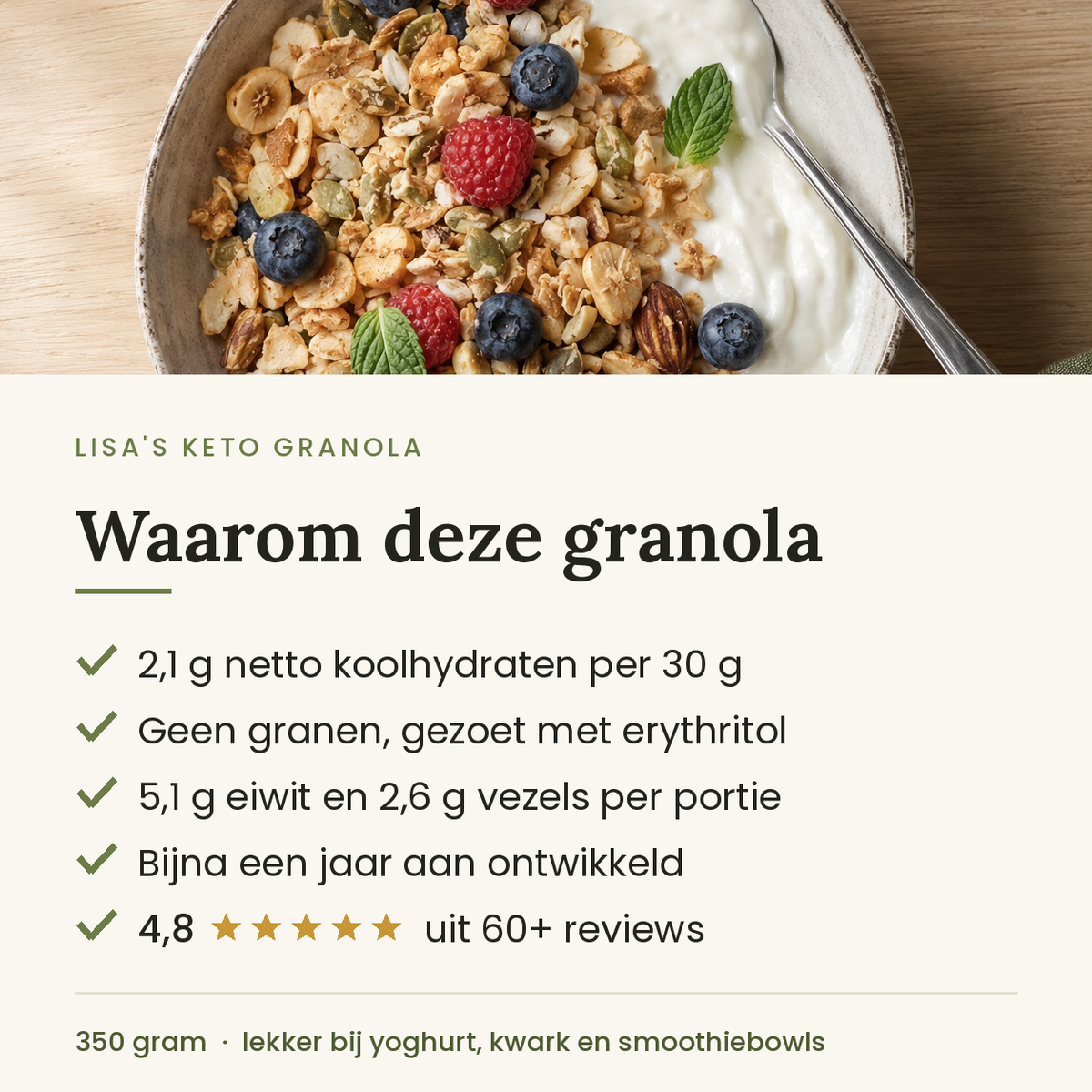 Waarom deze granola: 2,1 gram netto koolhydraten per portie van 30 gram, geen granen, 5,1 gram eiwit