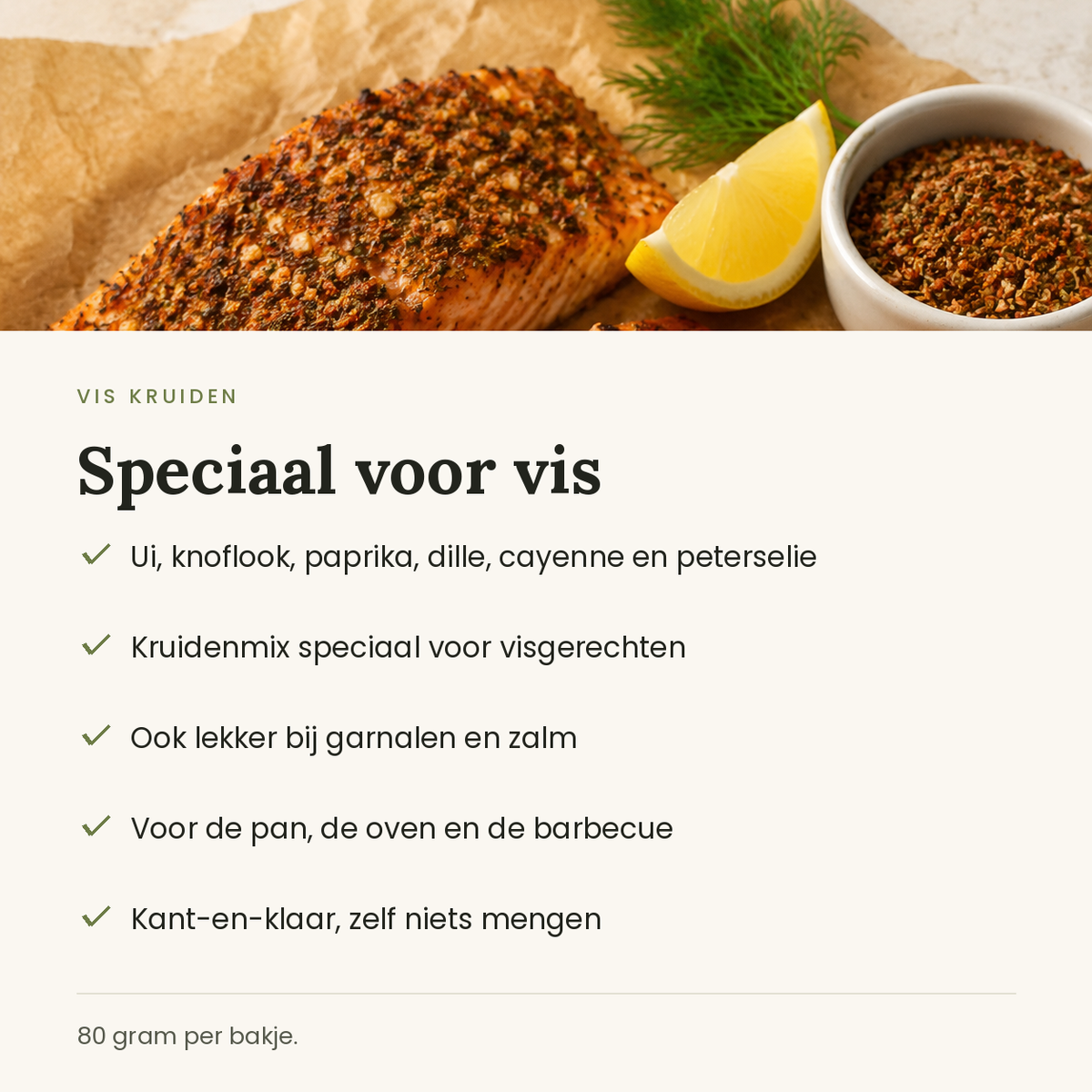 Vis kruiden: ui, knoflook, paprika, dille, cayenne en peterselie